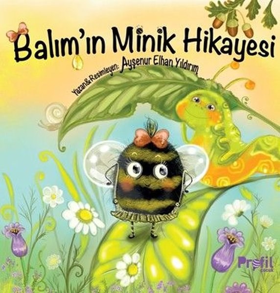 Ayşenur Elhan YıldırımEgitim Etkinlik KitaplariBalım'ın Minik Hikayesi