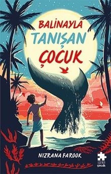 Nizrana FarookÇocuk Gençlik RomanlarıBalinayla Tanışan Çocuk