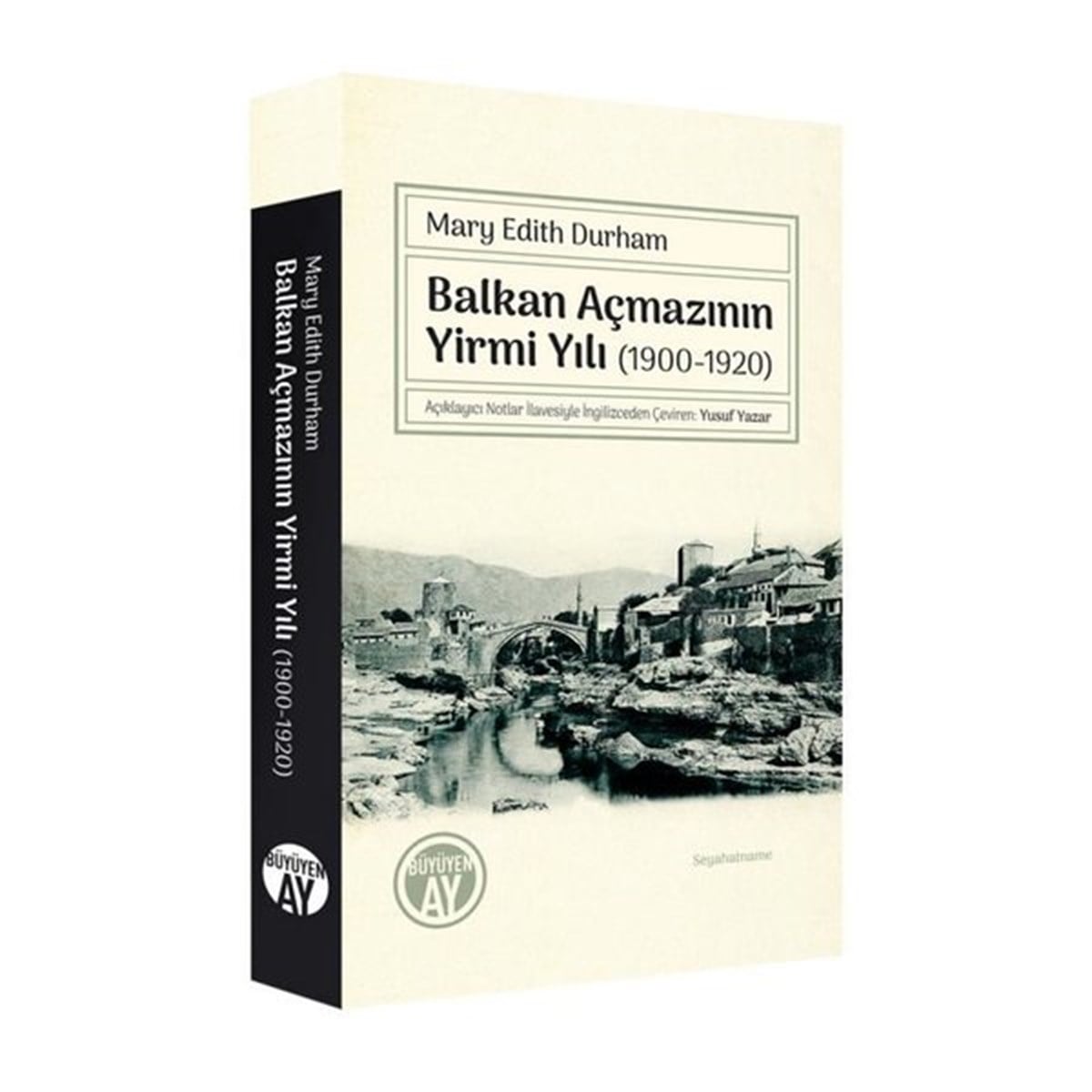 Mary Edith DurhamGezi Rehberi KitaplarıBalkan Açmazının Yirmi Yılı 1900 - 1920
