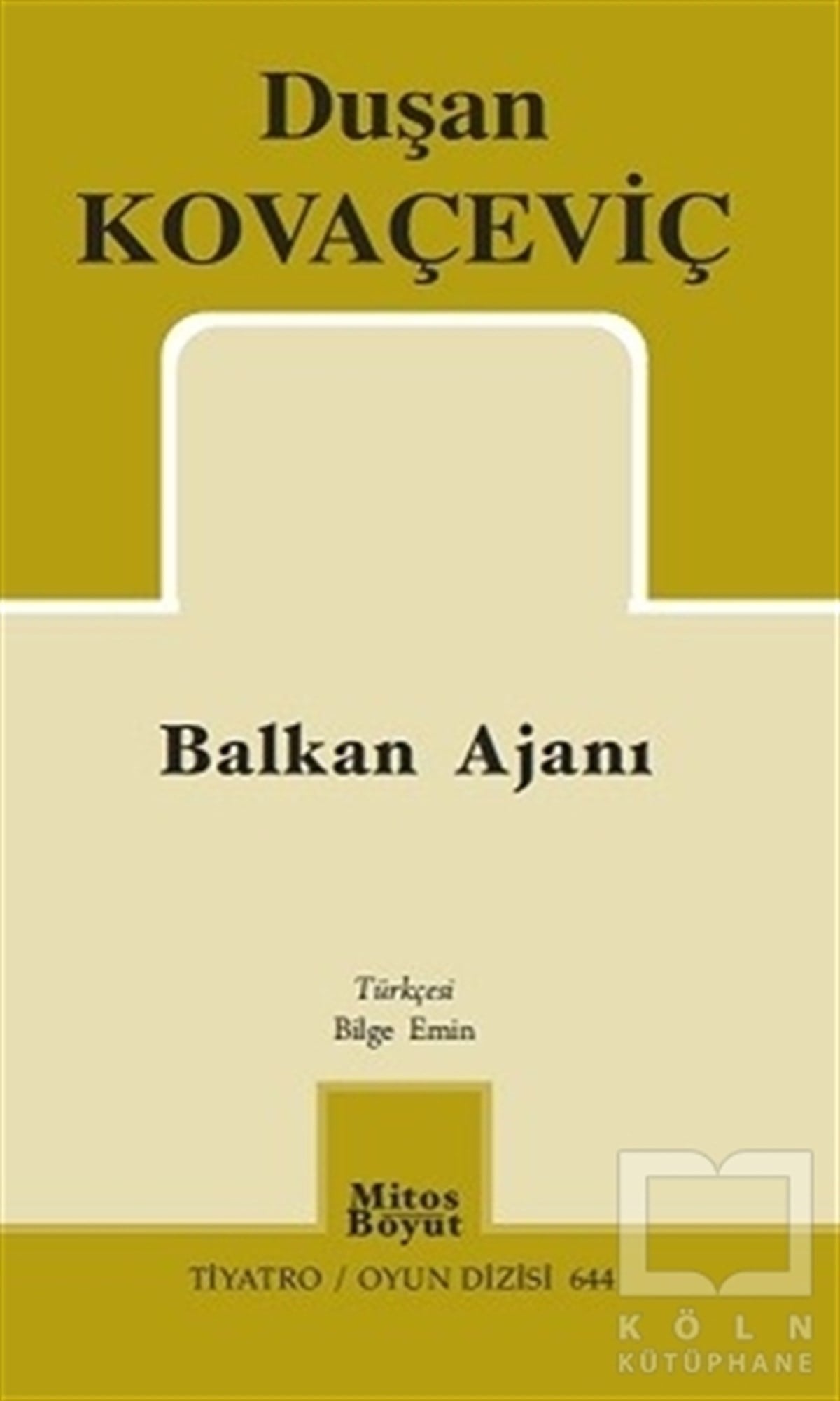 Dusan KovaçeviçOyun Kitapları & Tiyatro Oyun KitaplarıBalkan Ajanı