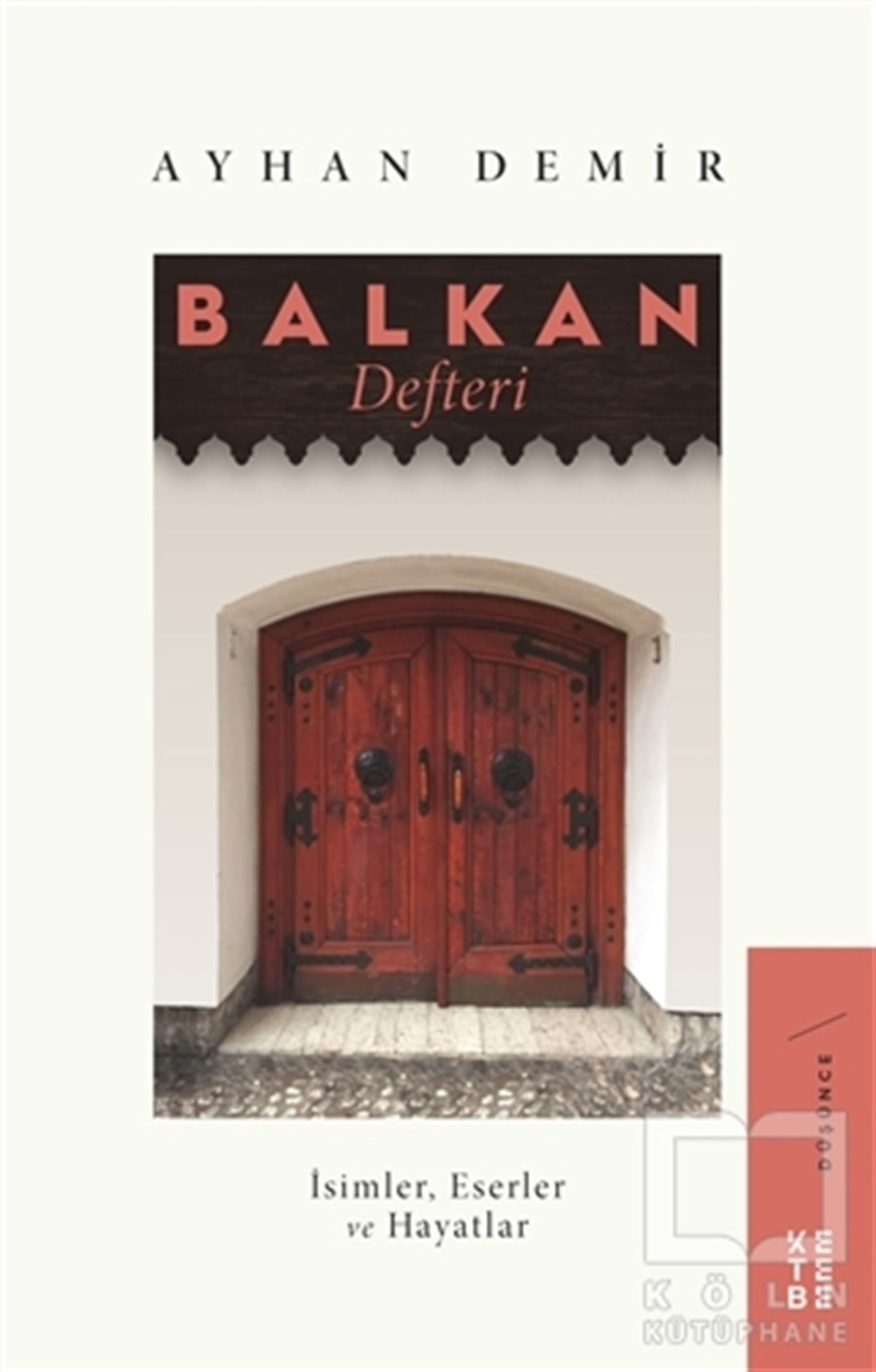 Ayhan DemirAraştırma-İnceleme-ReferansBalkan Defteri