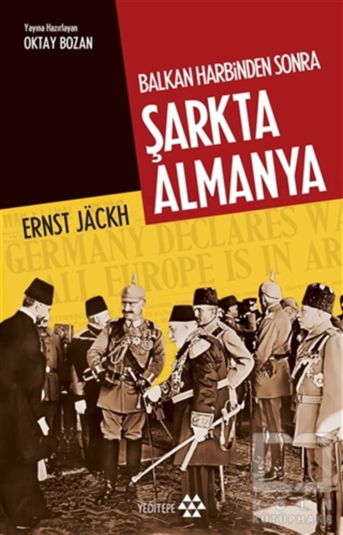 Ernst JackhDiğerBalkan Harbinden Sonra Şarkta Almanya