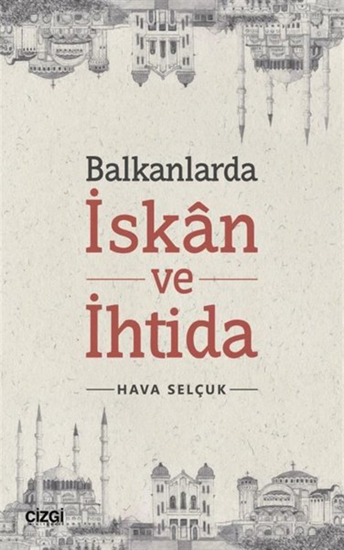 Hava SelçukOsmanli TarihiBalkanlarda İskan ve İhtida