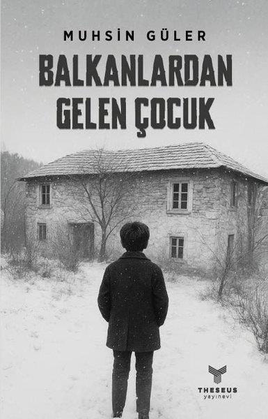 Muhsin GülerTürk RomaniBalkanlardan Gelen Çocuk