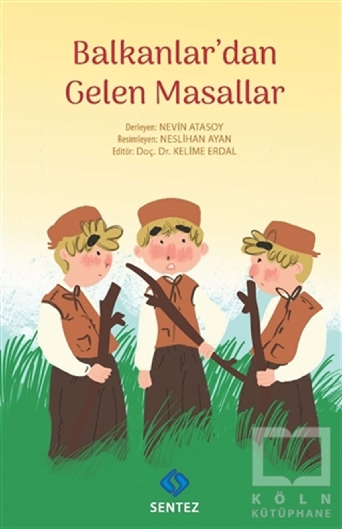 KolektifMasallarBalkanlar'dan Gelen Masallar