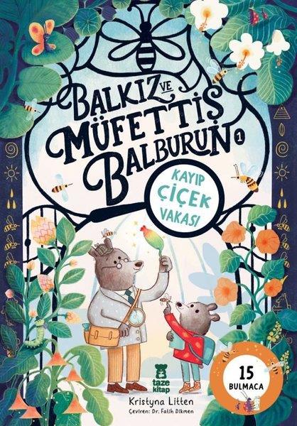 Kristyna LittenÇocuk Gençlik RomanlarıBalkız ve Müfettiş Balburun 1 - Kayıp Çiçek Vakası