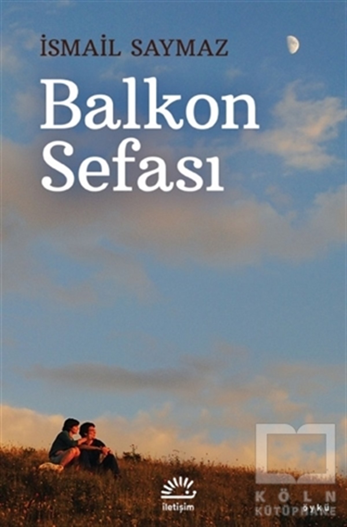 İsmail SaymazHikaye (Öykü) KitaplarıBalkon Sefası