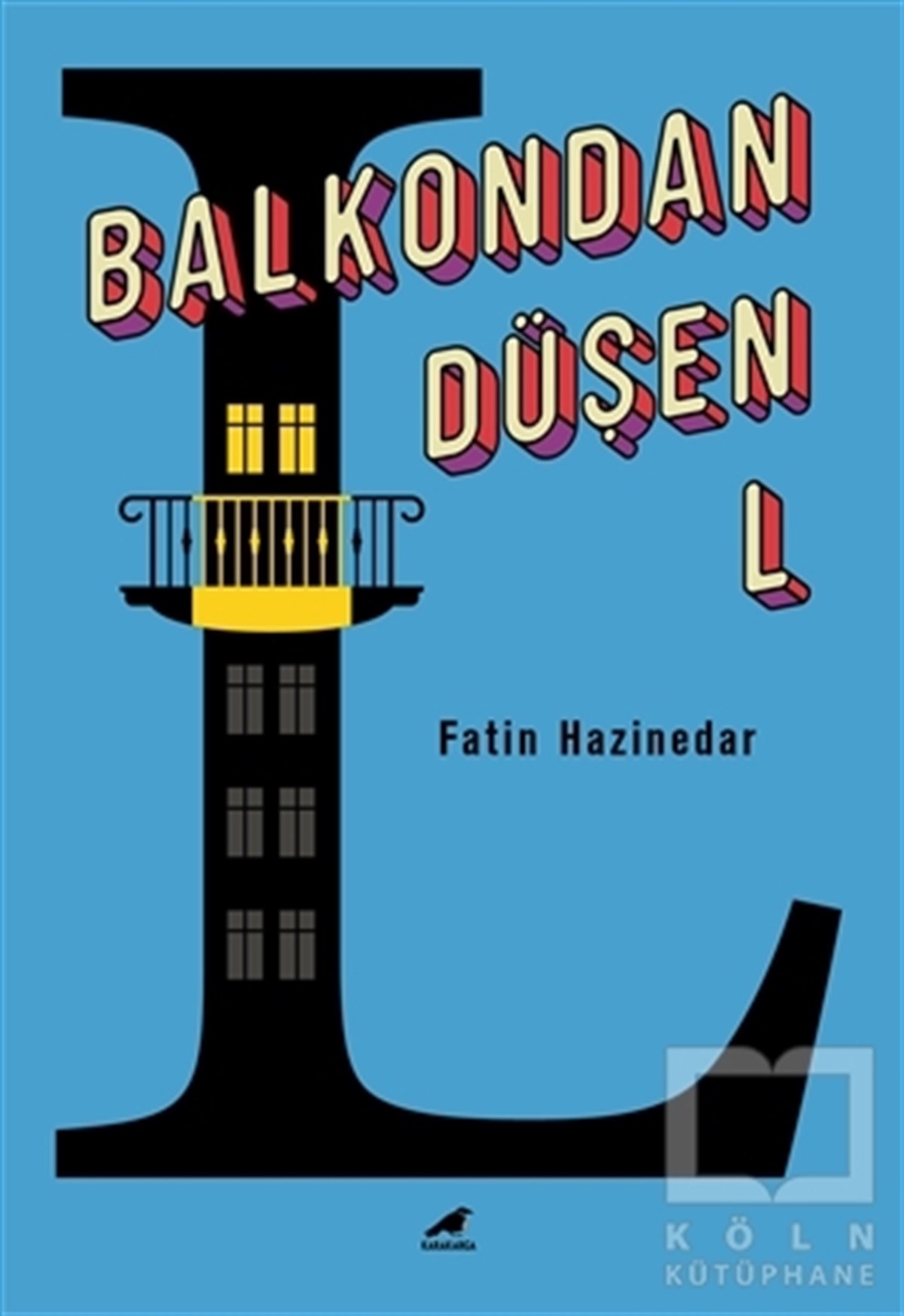 Fatin HazinedarDeneme KitaplarıBalkondan Düşen L