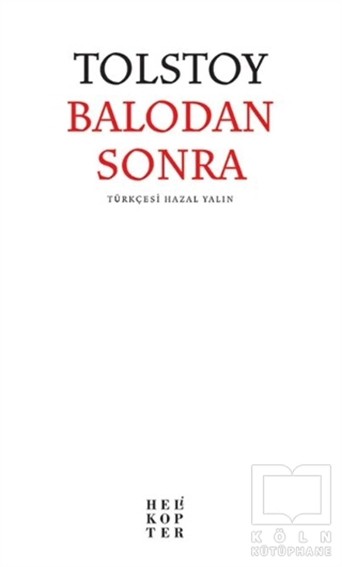 Lev Nikolayeviç TolstoyDerlemeBalodan Sonra