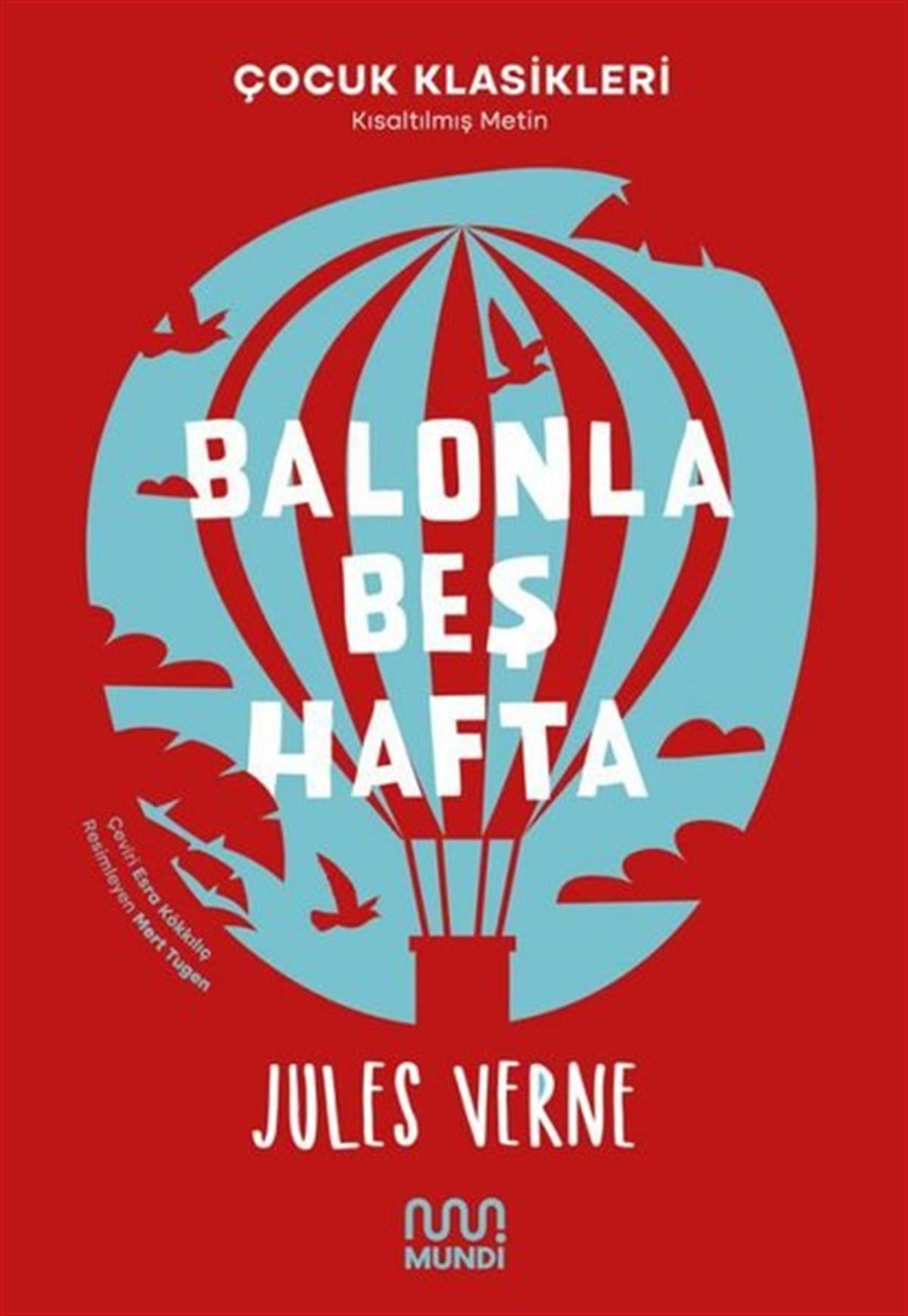 Jules VerneKlasik Çocuk KitaplarıBalonla Beş Hafta - Çocuk Klasikleri - Kısaltılmış Metin