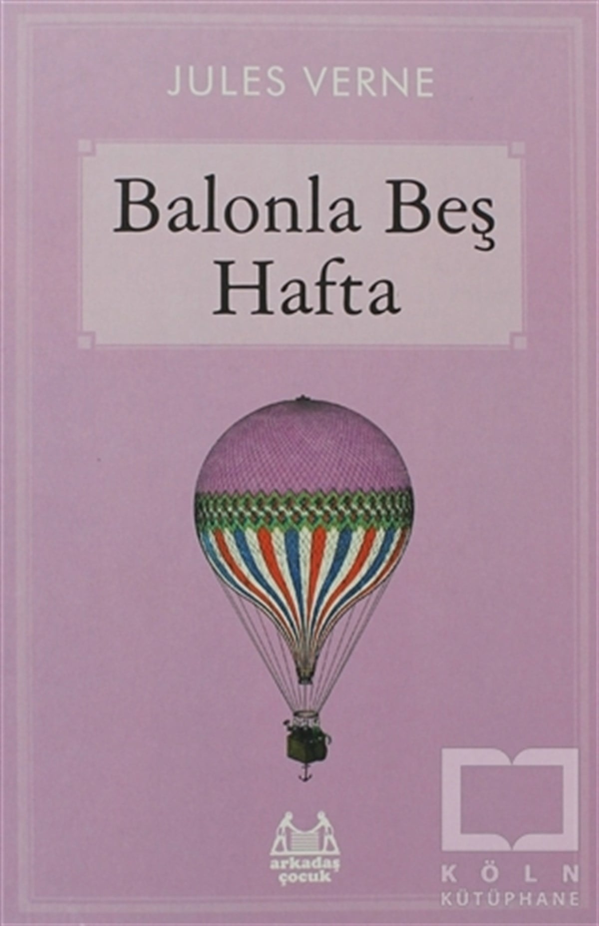 Jules VerneRoman-ÖyküBalonla Beş Hafta