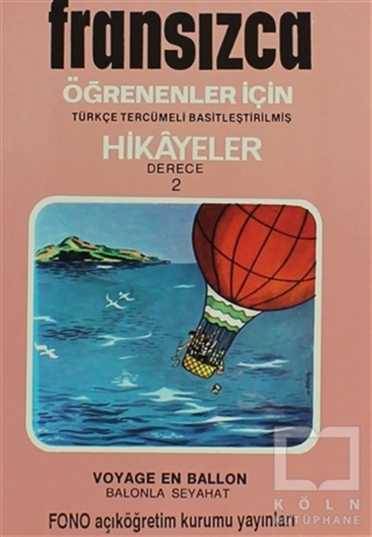 KolektifÖyküBalonla Seyahat (derece 2-A)