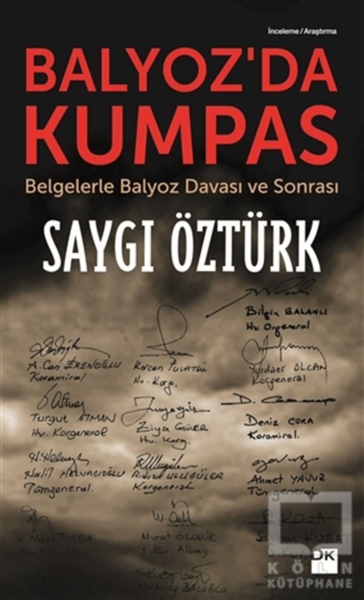 Saygı ÖztürkDiğerBalyoz'da Kumpas