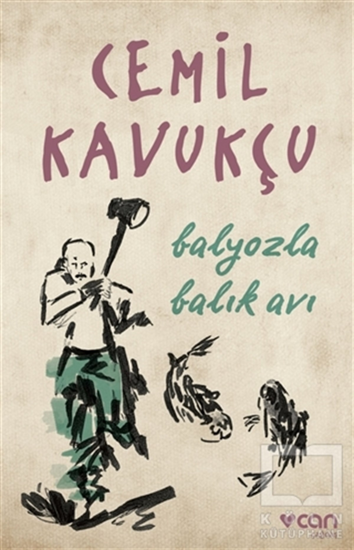Cemil KavukçuÖyküBalyozla Balık Avı