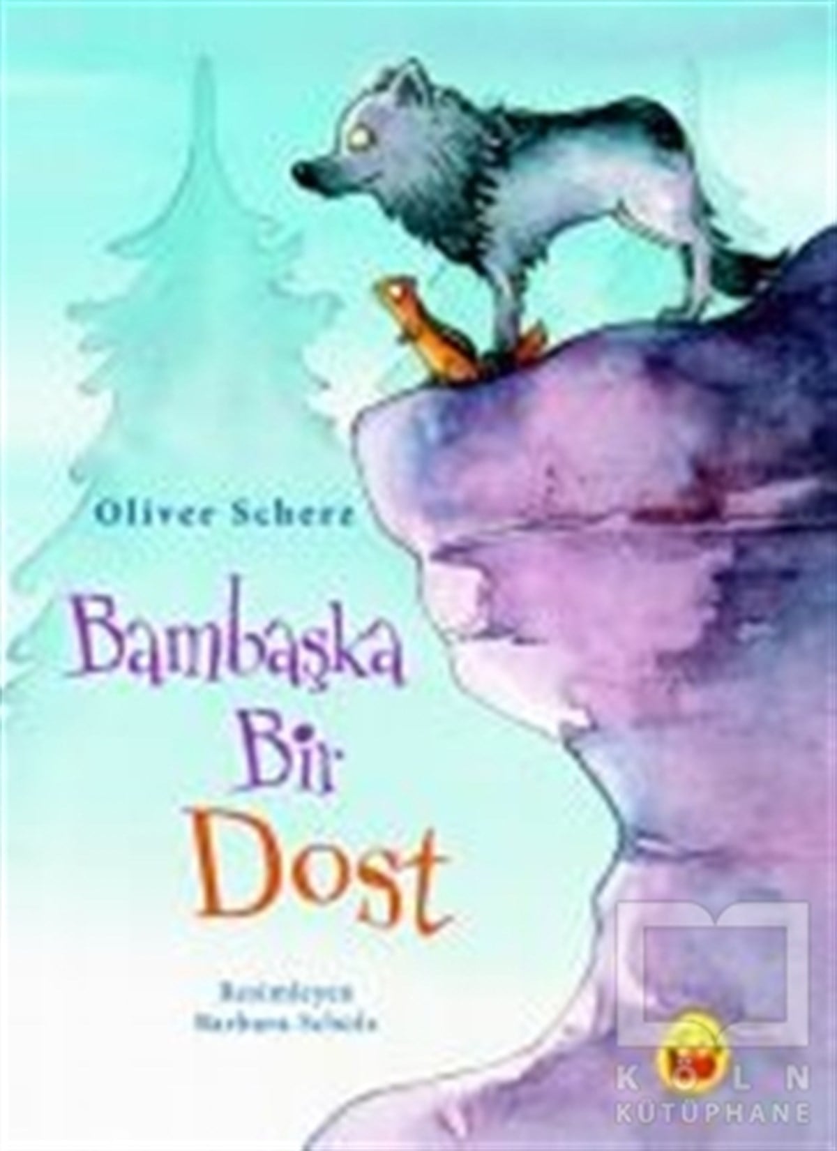 Oliver ScherzÇocuk RomanlarıBambaşka Bir Dost