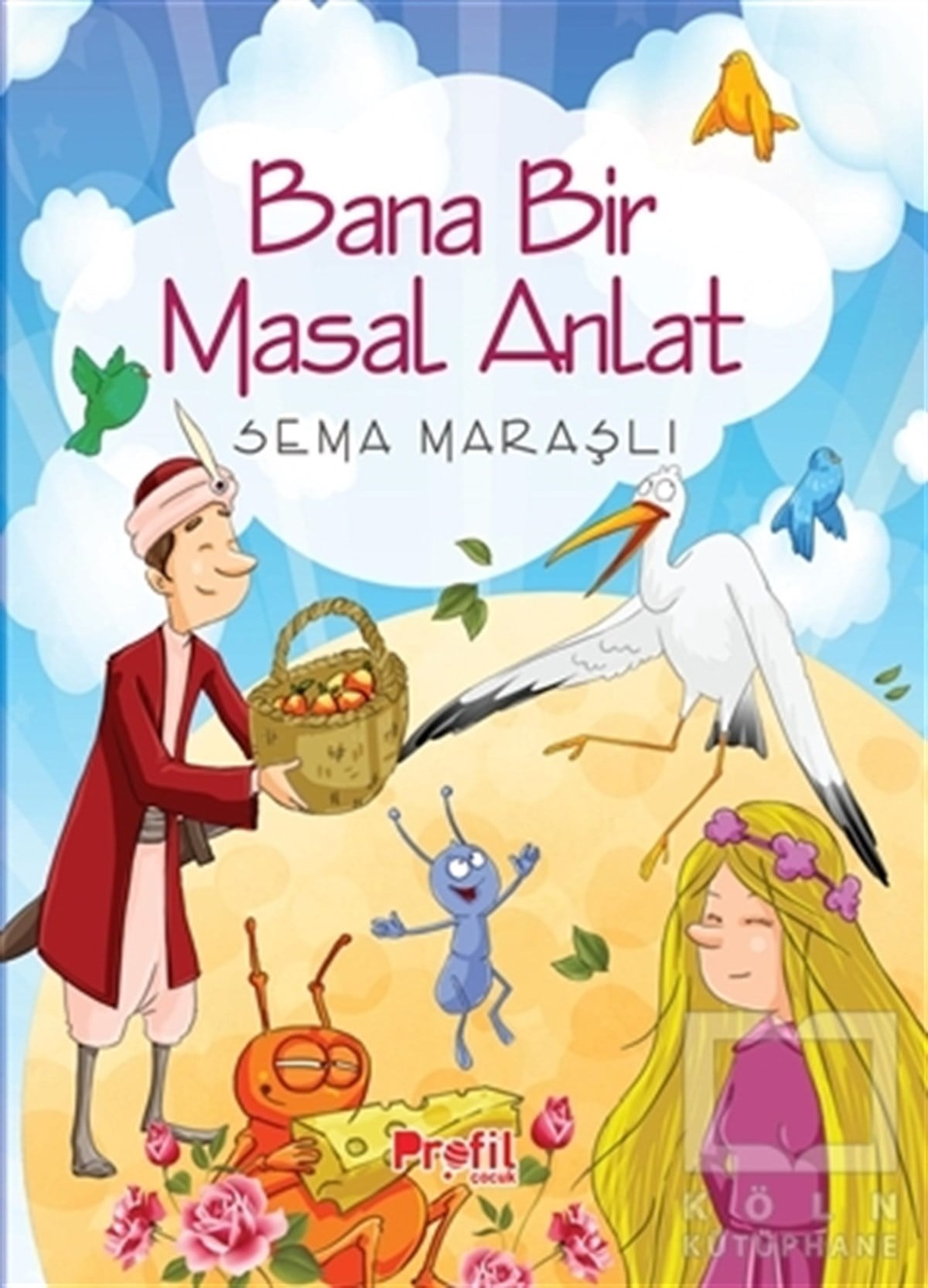 Sema MaraşlıMasallarBana Bir Masal Anlat