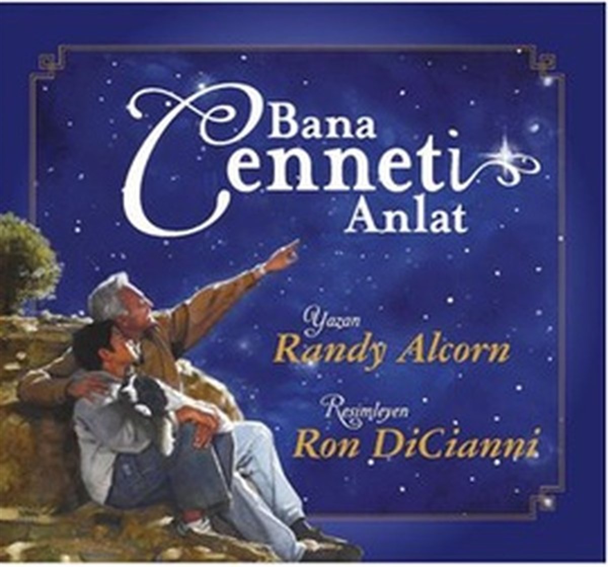Randy AlcornÇocuk Masal KitaplarıBana Cenneti Anlat