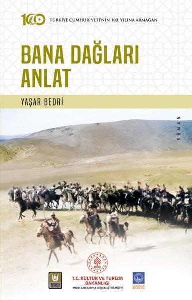 Yaşar BedriTürkiye RomanBana Dağları Anlat