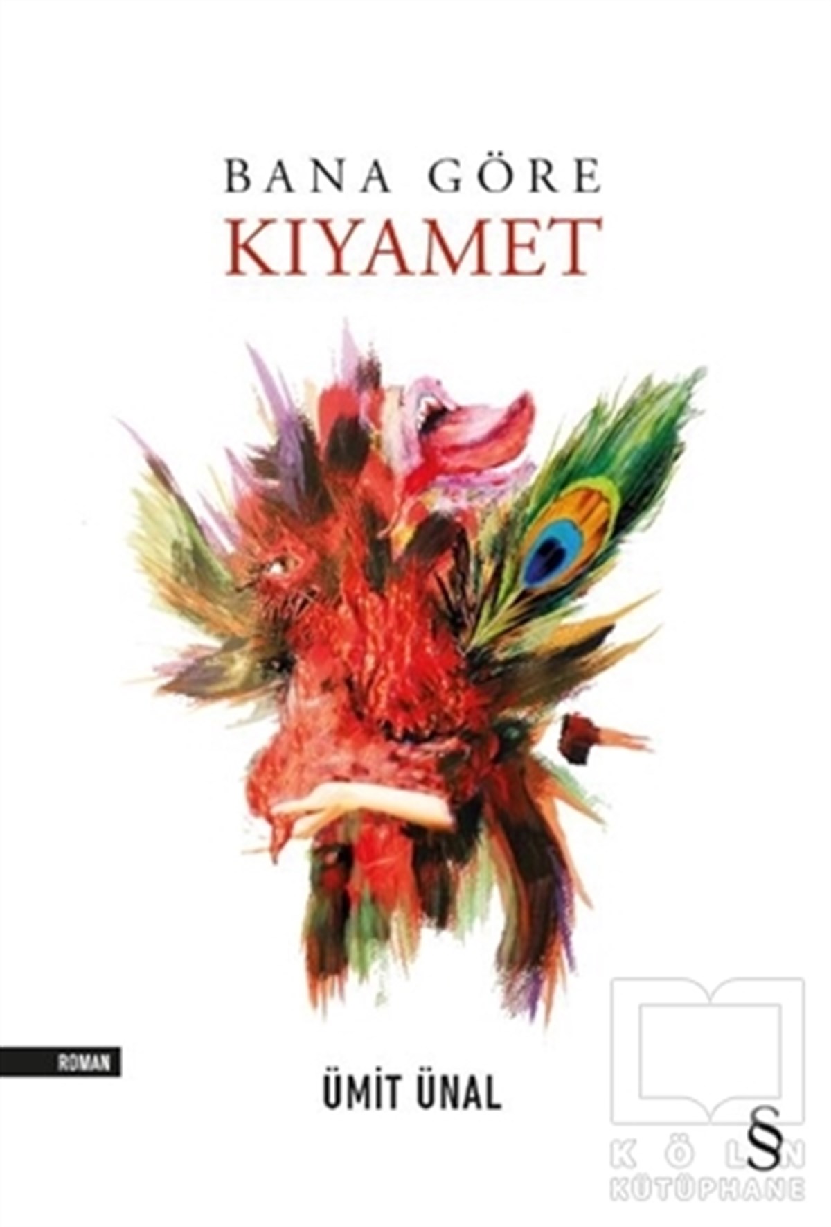 Ümit ÜnalRomanBana Göre Kıyamet