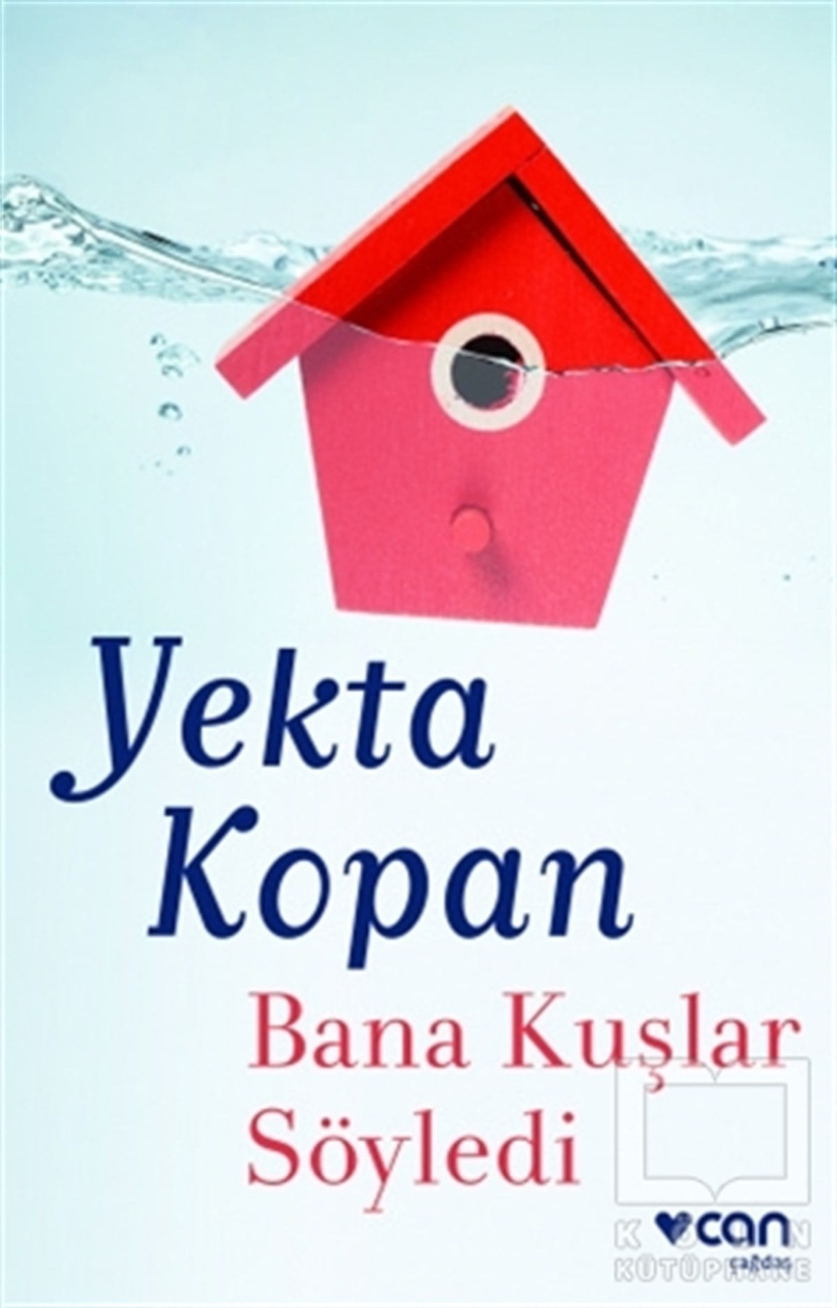 Yekta KopanHikaye (Öykü) KitaplarıBana Kuşlar Söyledi