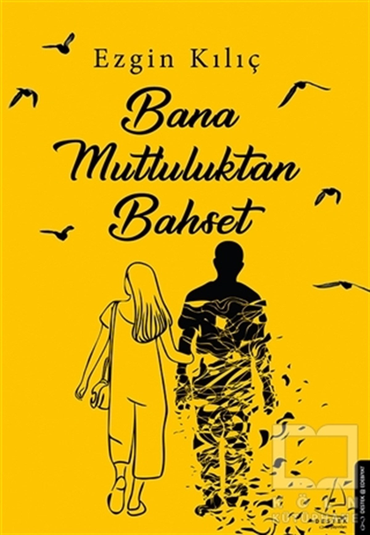 Ezgin KılıçRomanBana Mutluluktan Bahset