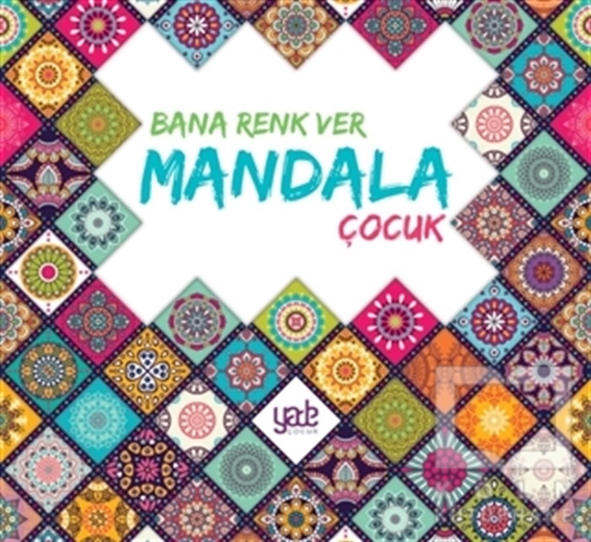 KolektifBüyükler için Boyama (Mandala) KitaplarıBana Renk Ver Mandala - Çocuk