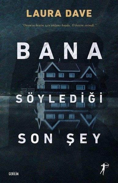 Laura DaveKorku Kitapları & Gerilim KitaplarıBana Söylediği Son Şey
