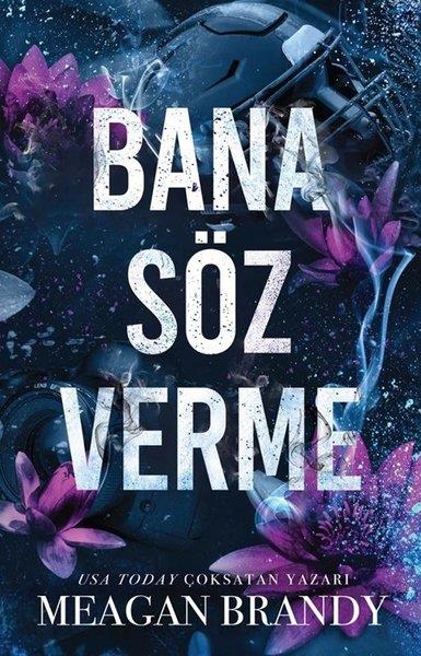 Meagan BrandyAşk Kitapları & Aşk RomanlarıBana Söz Verme