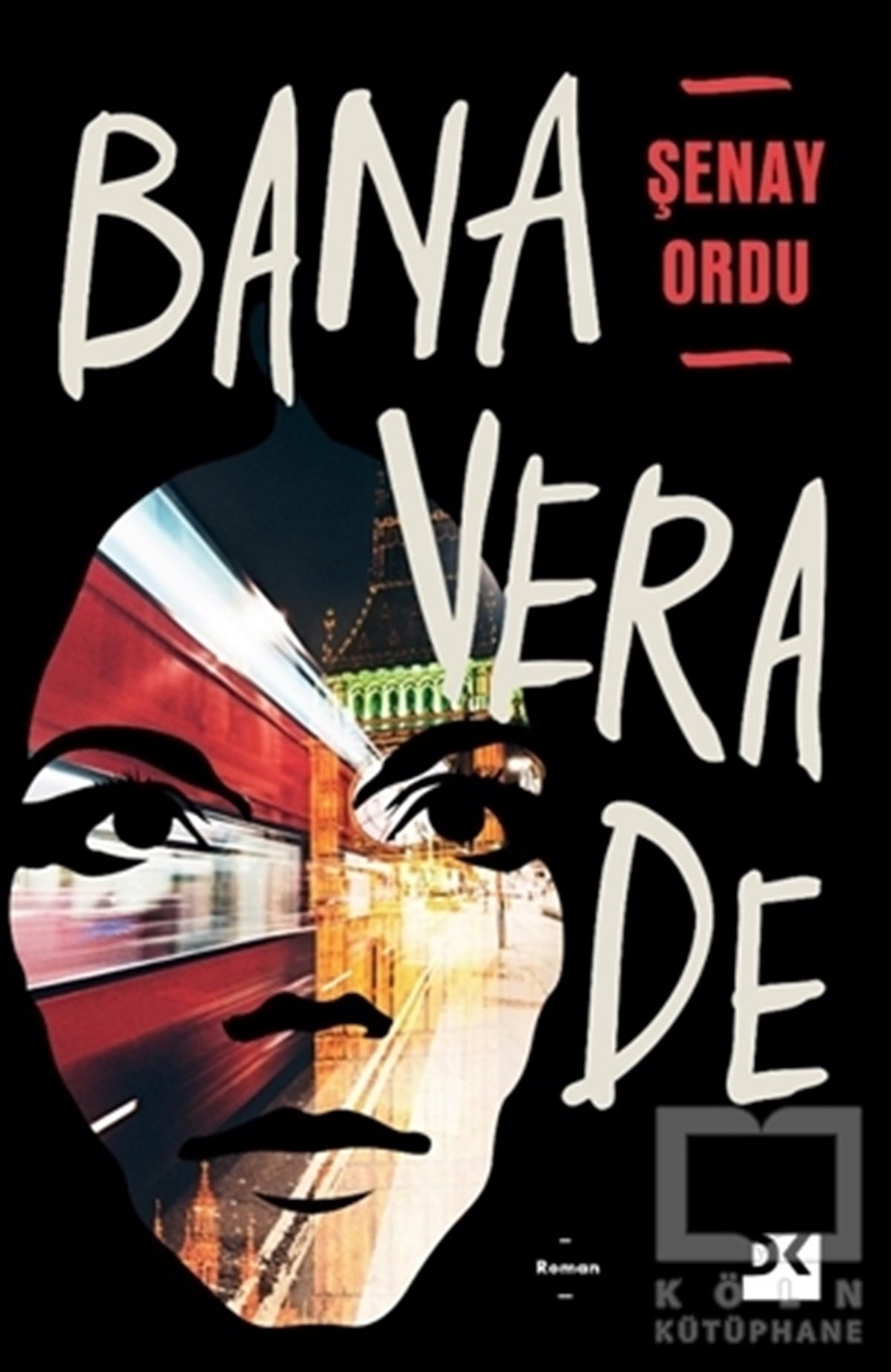 Şenay OrduTürkçe RomanlarBana Vera De
