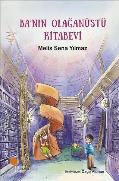 Melis Sena YılmazÇocuk Gençlik RomanlarıBa'nın Olağanüstü Kitabevi