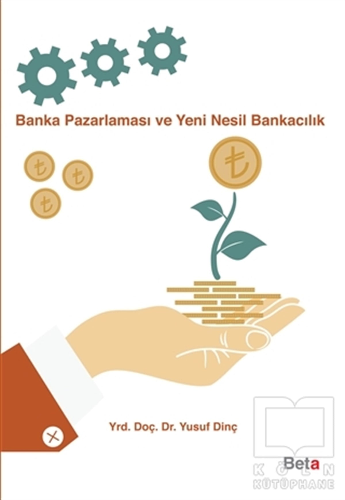 Yusuf DinçBorsa - FinansBanka Pazarlaması ve Yeni Nesil Bankacılık