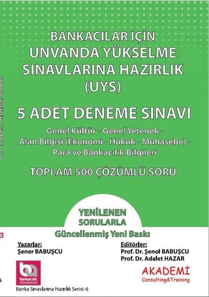 Çağdaş BaşdoğanKPSS Deneme Sinavi - Yaprak TestBankacılar İçin Ünvanda Yükselme Sınavlarına Hazırlık UYS 5 Adet Deneme Sınavı Toplam 500 Çözümlü So
