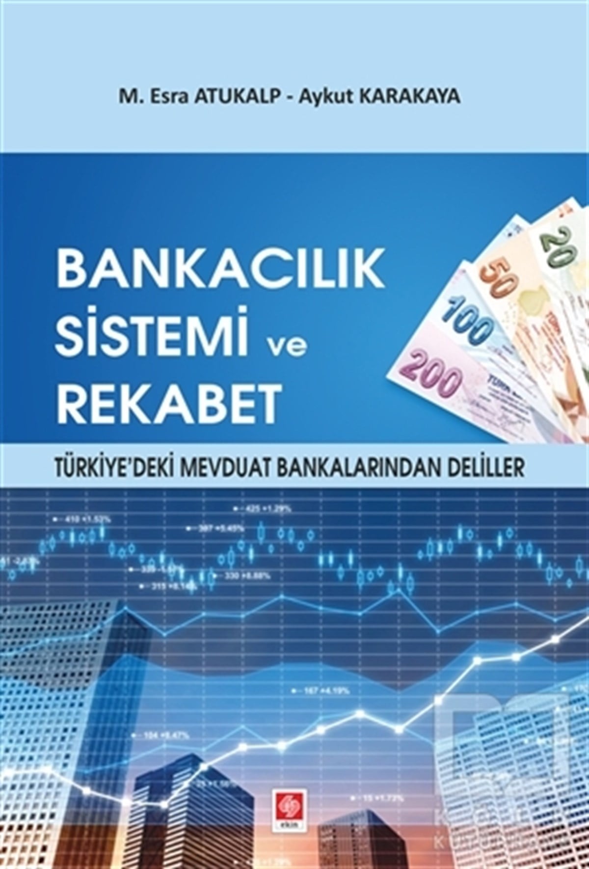 M. Esra AtukalpDiğerBankacılık Sistemi ve Rekabet