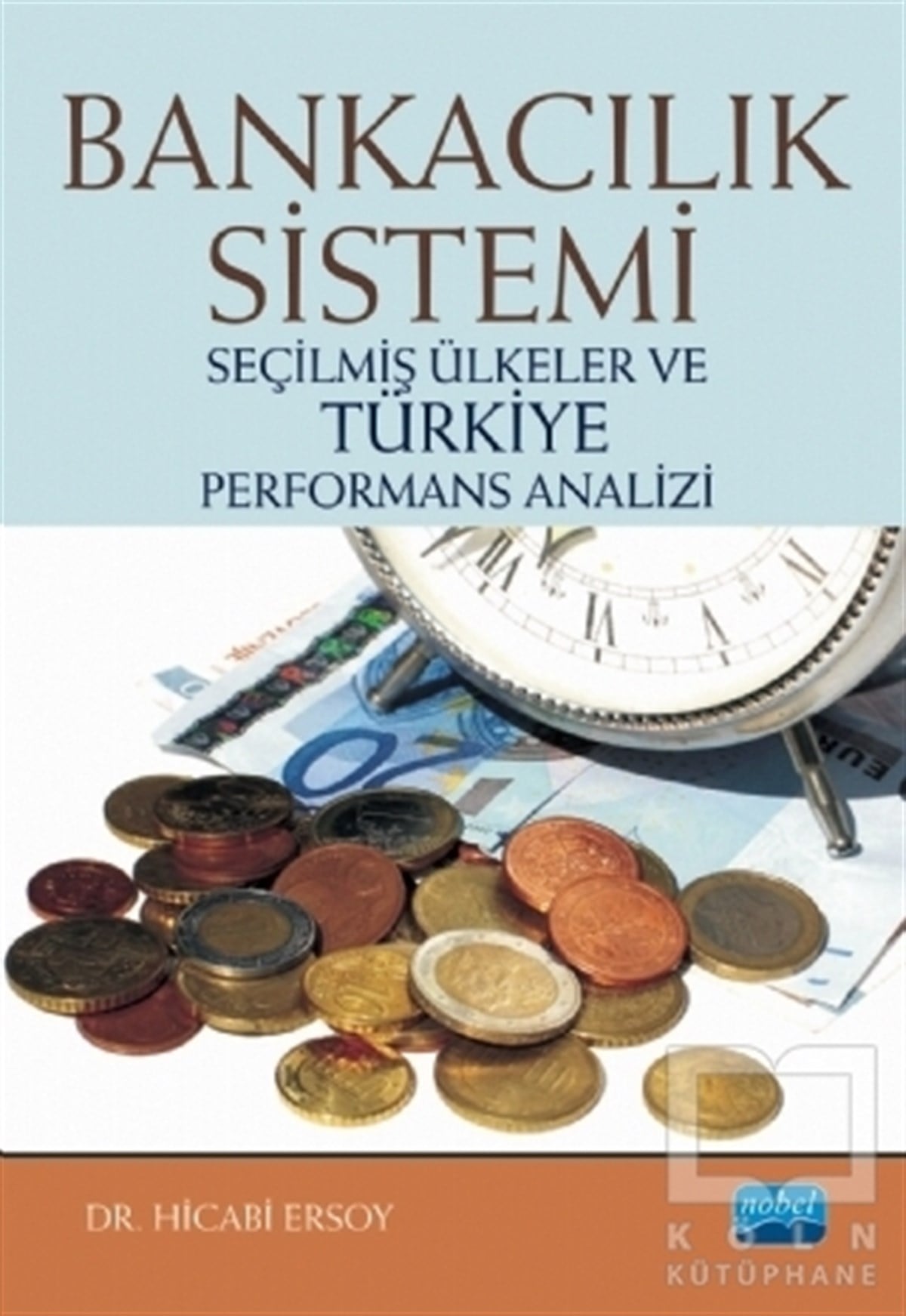 Hicabi ErsoyAraştırma-İnceleme-KuramBankacılık Sistemi
