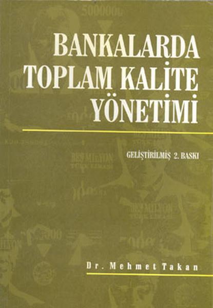 Mehtap BayraktarBiyoloji - GenetikBankalarda Toplam Kalite Yönetimi