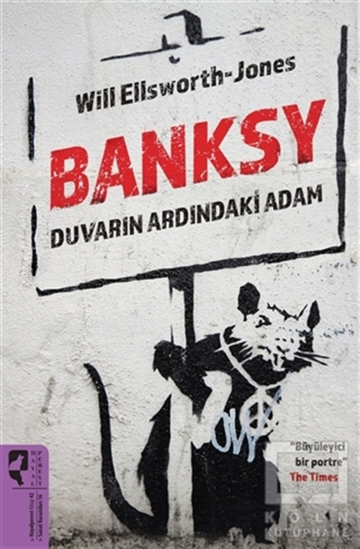 Will Ellsworth-JonesDiğerBanksy Duvarın Ardındaki Adam