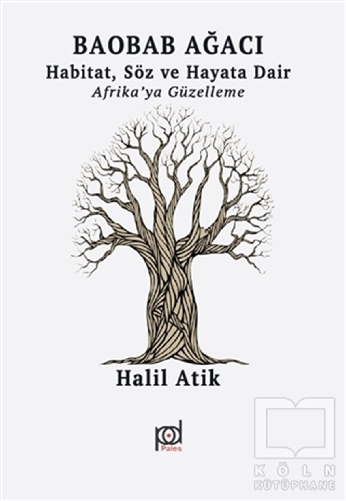 Halil AtikKültür TarihiBaobab Ağacı