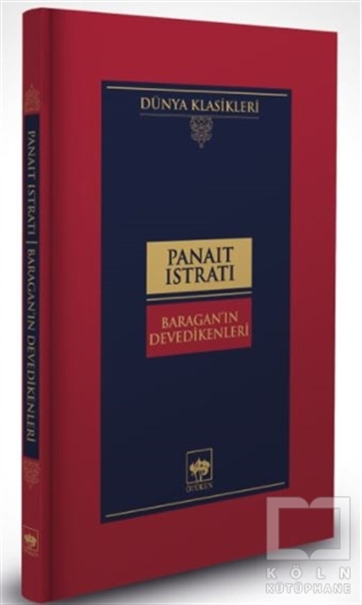 Panait IstratiDünya Klasikleri & Klasik KitaplarBaragan'ın Devedikenleri (Ciltli)