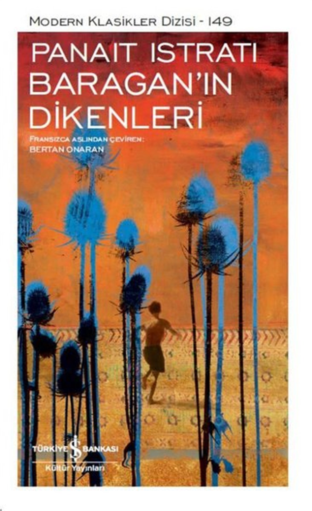 Panait IstratiDünya KlasikleriBaragan'ın Dikenleri-Modern Klasikler 149