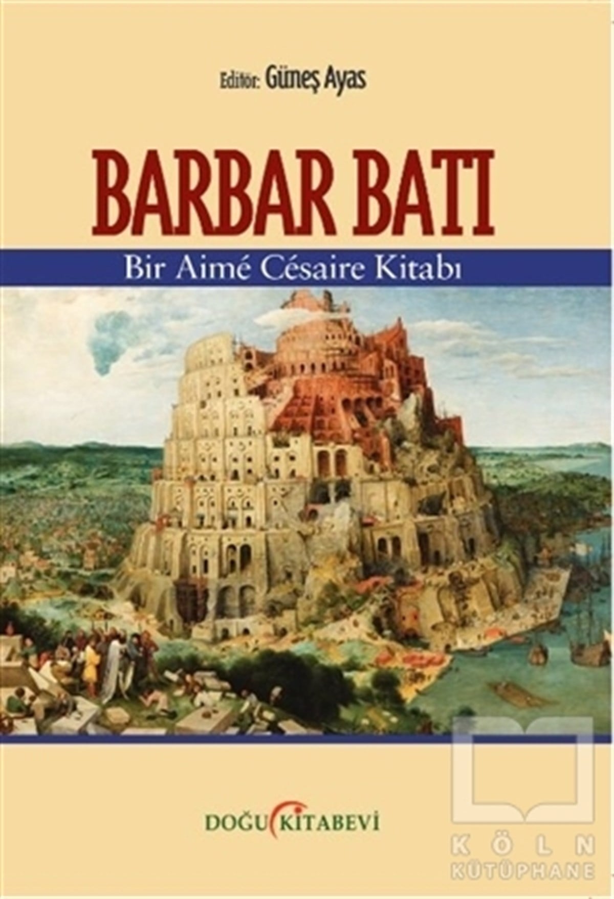 Güneş AyasSiyaset BilimiBarbar Batı