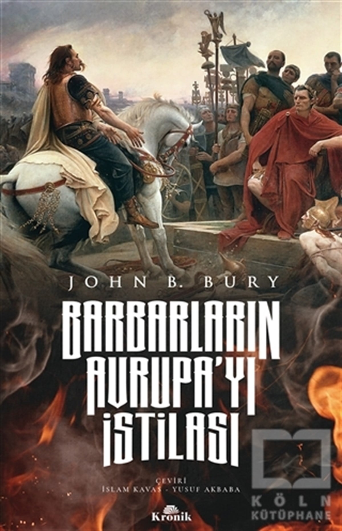 John B. BuryDiğerBarbarların Avrupa’yı İstilası
