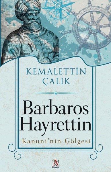 Kemalettin ÇalıkTürkiye RomanBarbaros Hayrettin - Kanuni'nin Gölgesi