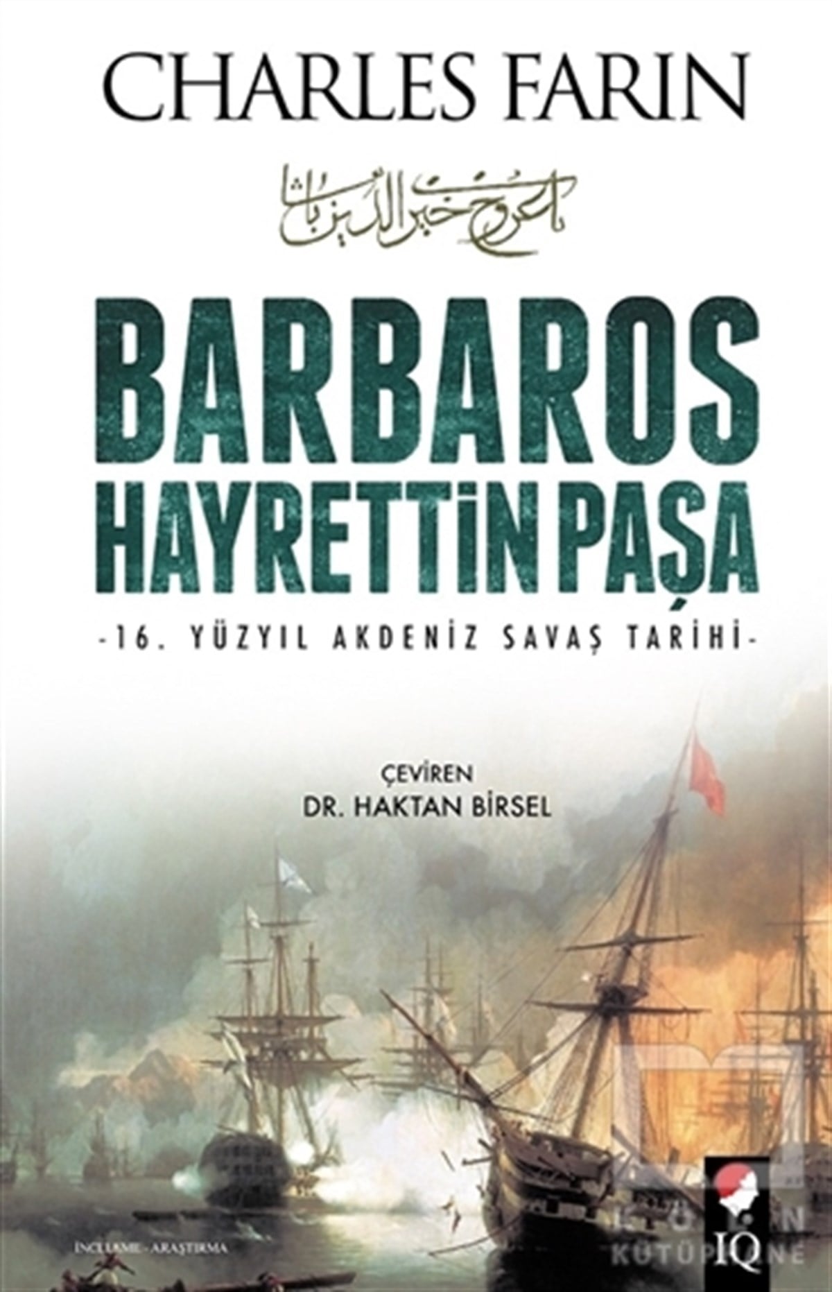 Charles FarinÖnemli Olaylar ve Biyografi - OtobiyografiBarbaros Hayrettin Paşa