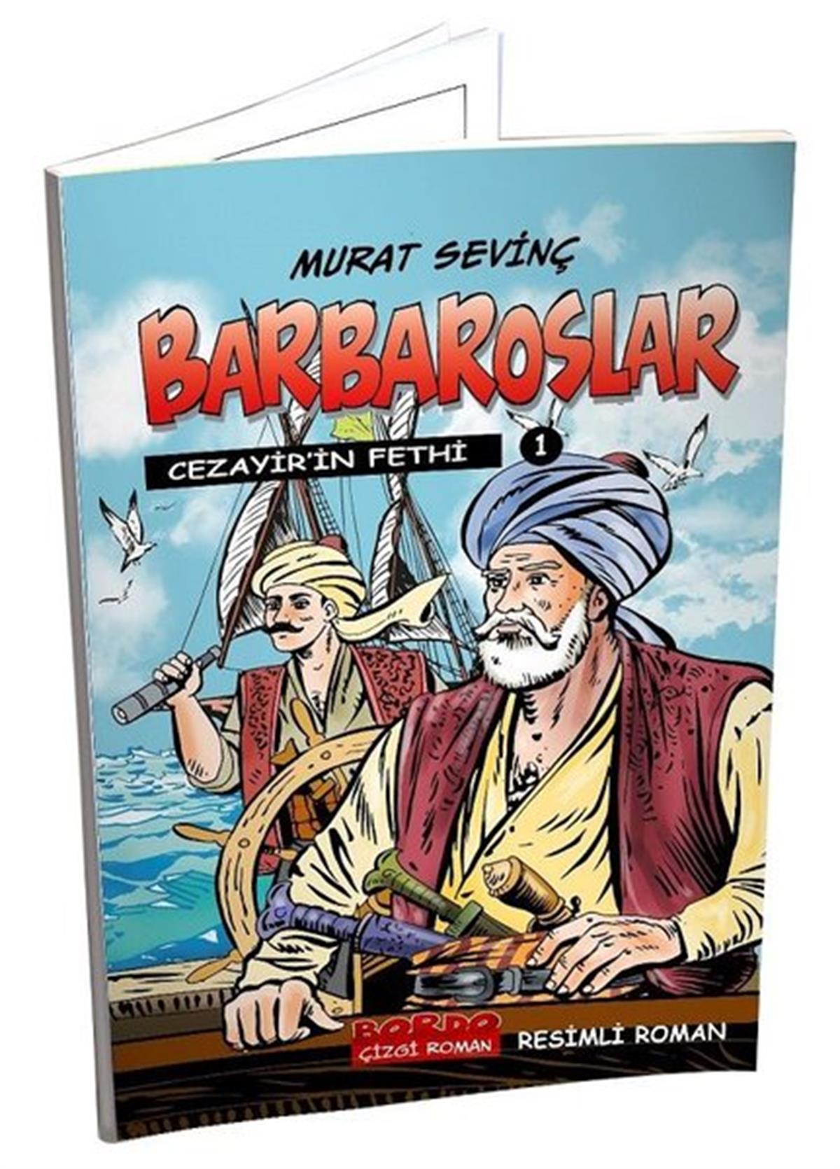 Murat SevinçÇizgi RomanlarBarbaroslar 1 - Cezayir'in Fethi