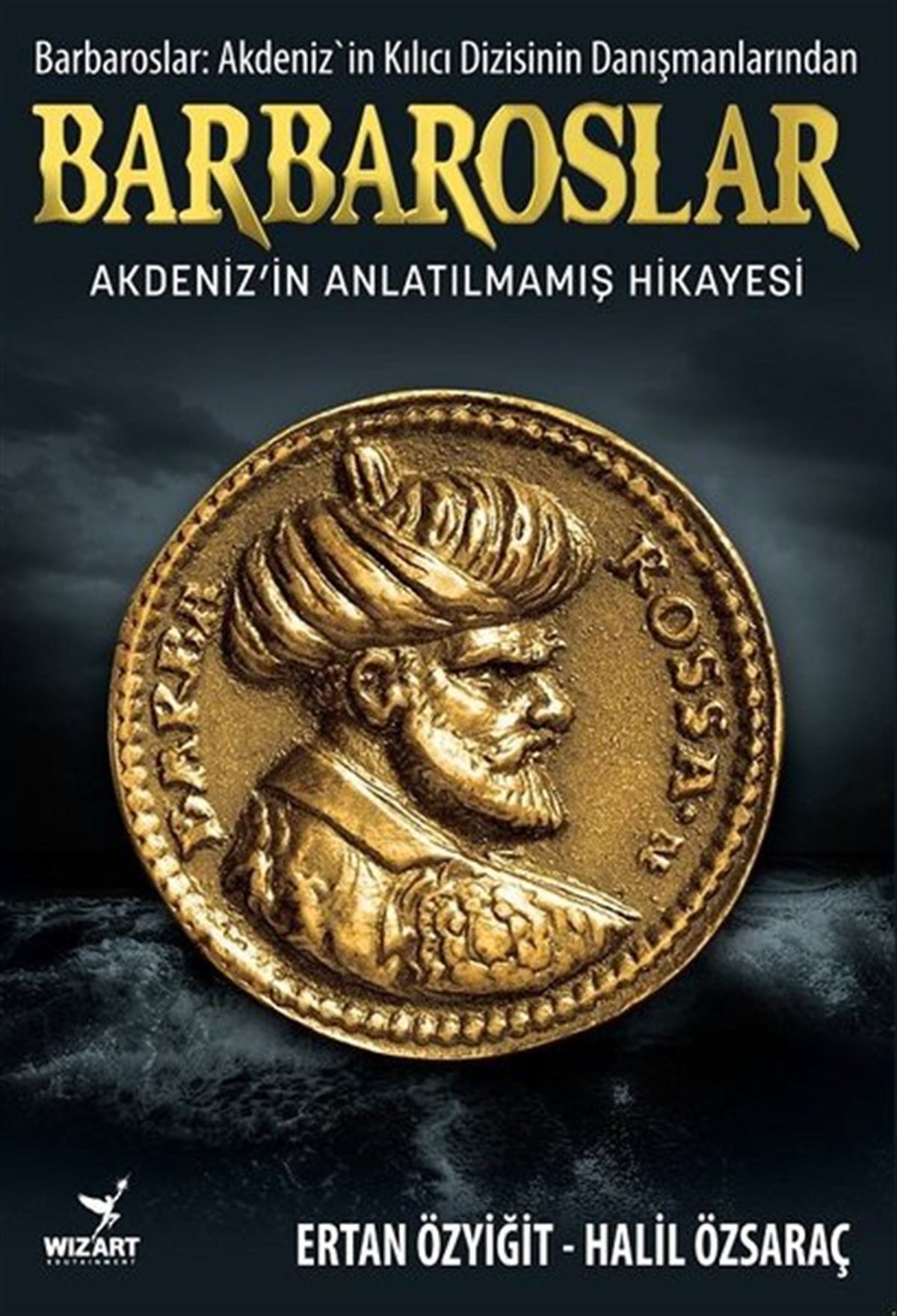 Ertan ÖzyiğitOsmanli TarihiBarbaroslar: Akdeniz'in Anlatılmamış Hikayesi