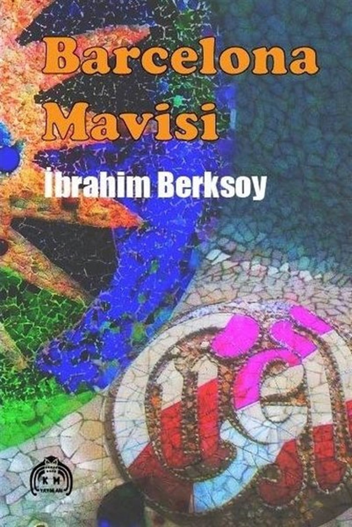 İbrahim BerksoyGezi Rehberi KitaplarıBarcelona Mavisi