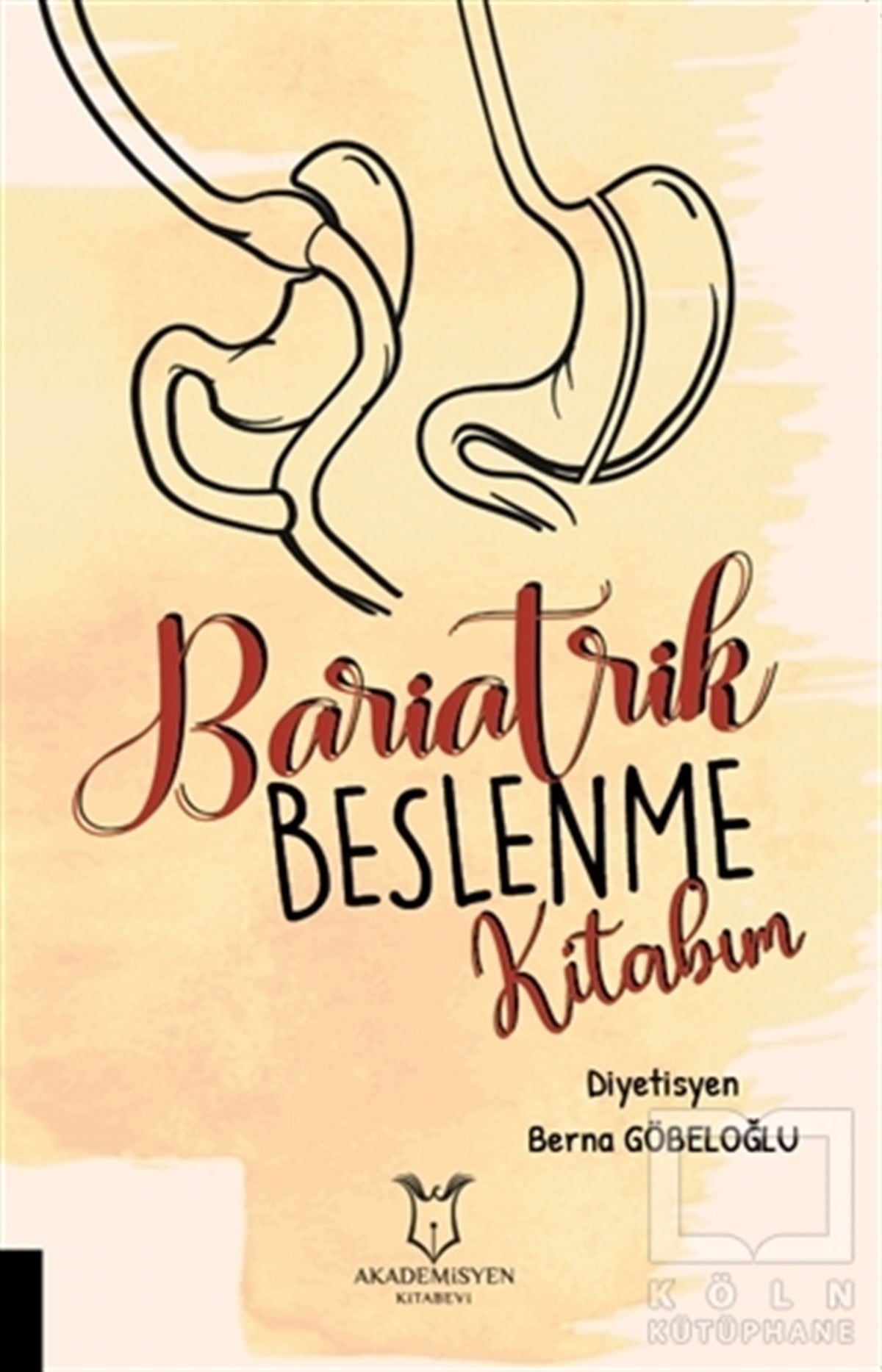 Berna GöbeloğluBeslenme Kitapları & Diyet KitaplarıBariatrik Beslenme Kitabım