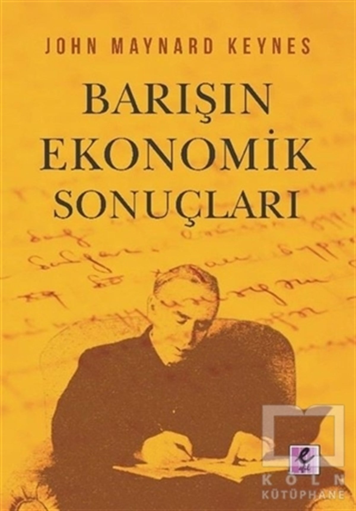 John Maynard KeynesAraştırma & İnceleme & Kuram KitaplarıBarışın Ekonomik Sonuçları