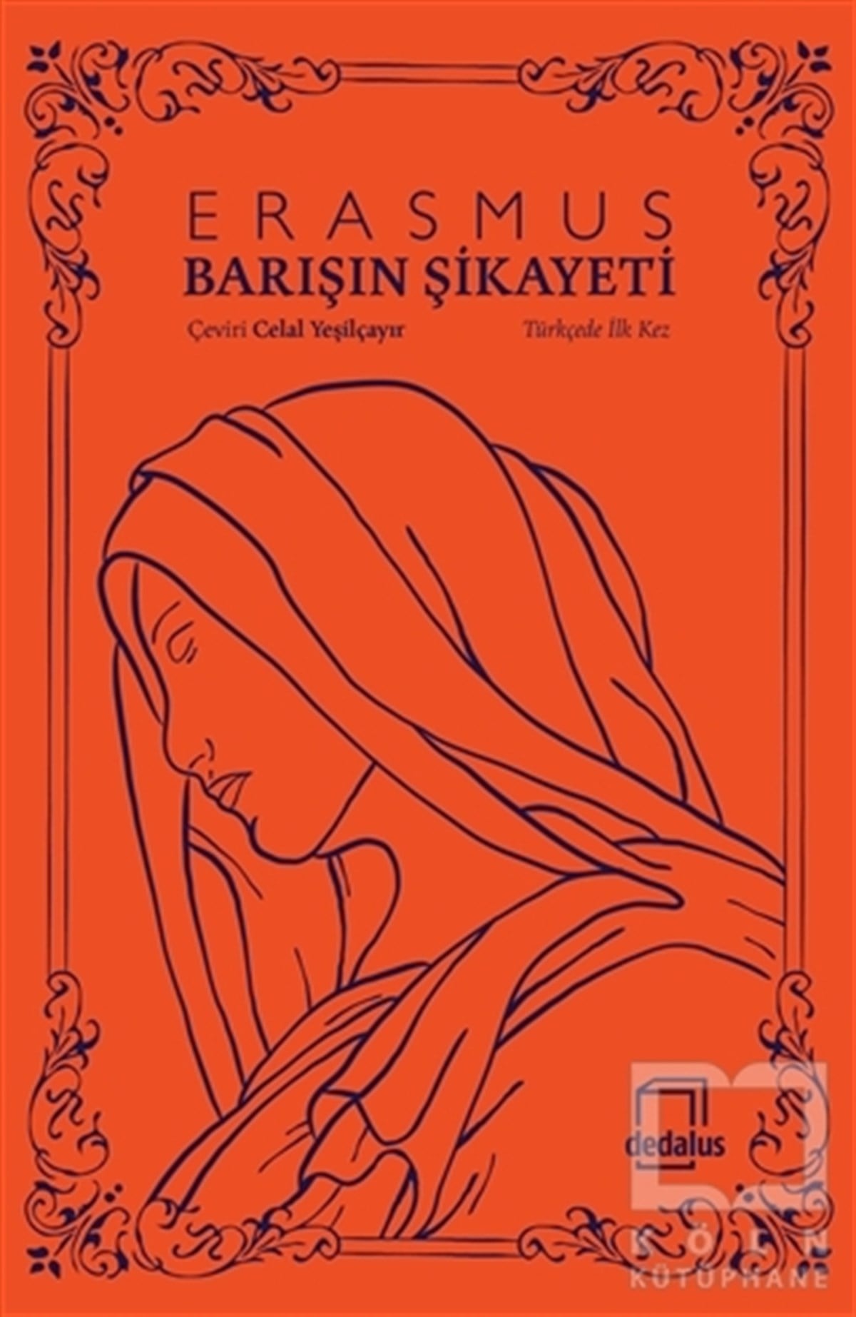 Desiderius ErasmusDenemeBarışın Şikayeti