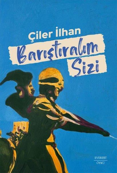 Çiler İlhanTürk RomaniBarıştıralım Sizi